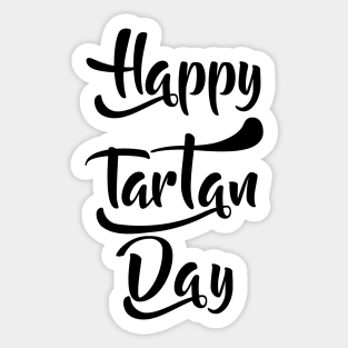 Happy National Tartan Day Sticker